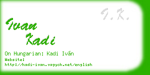 ivan kadi business card